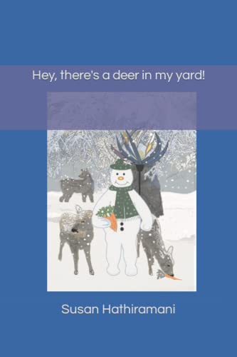 Stock image for Hey; There's A Deer In My Yard! for sale by Ria Christie Collections