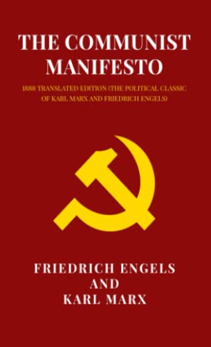 Beispielbild fr The Communist Manifesto: 1888 Translated Edition (The Political Classic of Karl Marx And Friedrich Engels) zum Verkauf von Zoom Books Company
