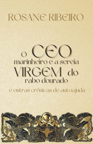 9798412203027: O CEO marinheiro e a sereia virgem do rabo dourado (Portuguese Edition)
