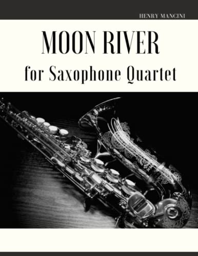 Stock image for Moon River for Saxophone Quartet for sale by PBShop.store US