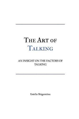 Stock image for The Art of Talking: An Insight on the Factors of Talking for sale by Chiron Media
