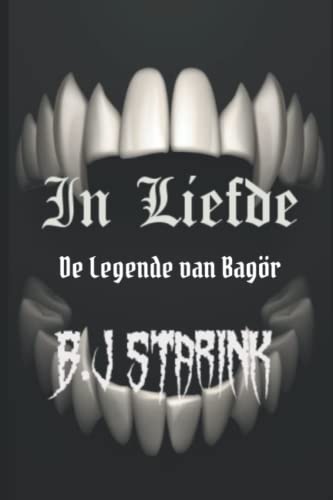 9798412666341: In Liefde: De Legende van Bagr! (Dutch Edition)