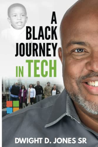 Stock image for A Black Journey in Tech: (From humble beginnings) for sale by HPB-Emerald