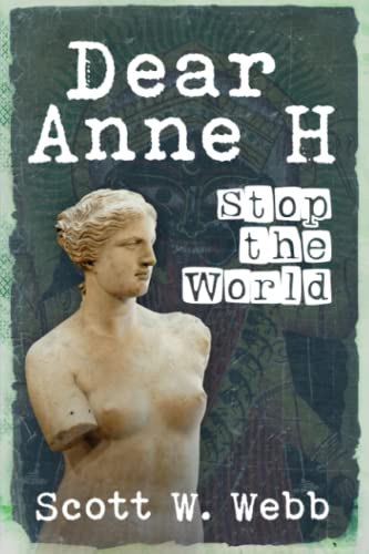 Stock image for Dear Anne H.: Stop the World for sale by Chiron Media