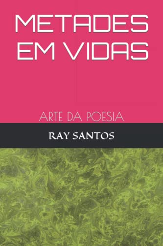 Stock image for METADES EM VIDAS: ARTE DA POESIA for sale by Ria Christie Collections