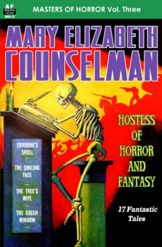 Stock image for Maters of Horror Vol. Three, Mary Elizabeth Counselman: Hostess of Horror and Fantasy for sale by Polidori Books