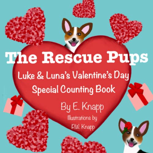 Stock image for The Rescue Pups: Luke & Luna's Valentine's Day Special Counting Book for sale by Decluttr