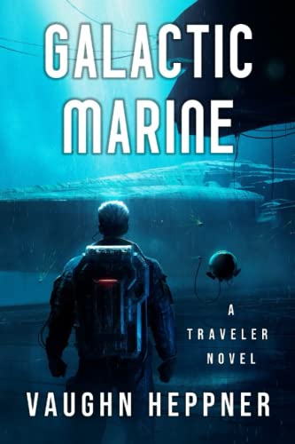Stock image for Galactic Marine (The Traveler) for sale by Better World Books: West