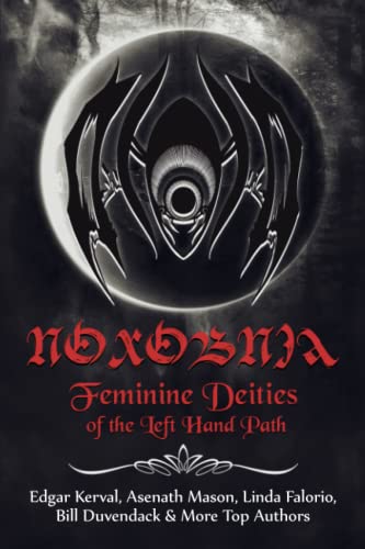 Stock image for NOXOBNIA: Feminine Deities of the Left Hand Path for sale by California Books