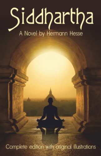 Beispielbild fr Siddhartha : A Novel. Complete Edition with Original Illustrations zum Verkauf von Better World Books