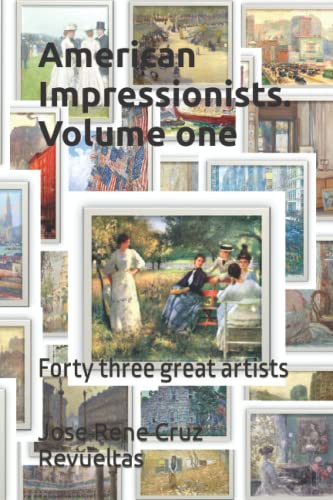9798415895540: American Impressionists. Volume one: Forty three great artists