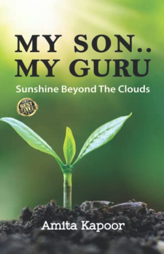 Beispielbild f�r My Son .My Guru : Sunshine Beyond the Clouds zum Verkauf von AHA-BUCH GmbH