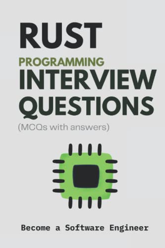 Stock image for Rust Programming Interview Questions (Coding Interview Practice: Get that job, Band 2) for sale by Buchpark