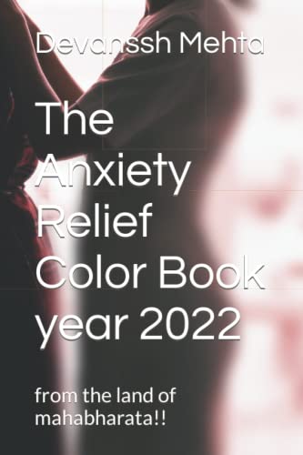 Beispielbild fr The Anxiety Relief Color Book year 2022: from the land of mahabharata!! zum Verkauf von Ria Christie Collections
