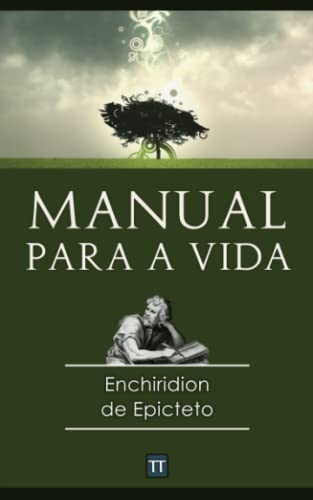 9798417694394: O manual para a vida de Epicteto: Uma nova traduo (Portuguese Edition)
