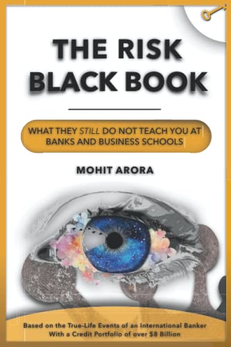 Beispielbild fr The Risk Black Book: What They Still Do Not Teach You at Banks and Business Schools zum Verkauf von Ria Christie Collections