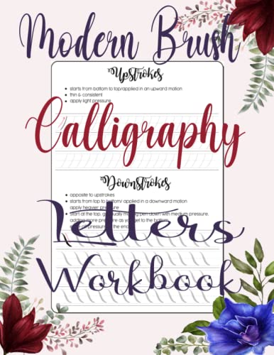 Stock image for Modern Brush Calligraphy Letters Workbook: A Guide to Hand Lettering & Modern Calligraphy Workbook with Tips,Techniques,Practice Pages,Brush Lettering Practice With 8 Basics strokes| 8.5 x 11 inches for sale by California Books