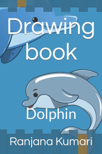Stock image for Drawing book: Dolphin for sale by Ria Christie Collections
