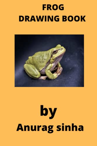 Stock image for FROG DRAWING BOOK: FOR CHILDREN for sale by Ria Christie Collections