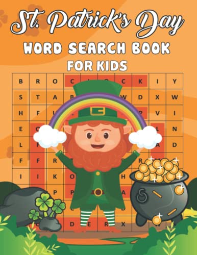 Stock image for St. Patrick's Day Word Search Book For Kids: An Word Find Activity Book with more than 700 words Of this St Patrick's Day Easy to Read Word Search with Solutions Gift for Kids; Ages 8-12 with Simple W for sale by Ria Christie Collections