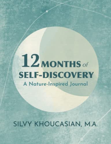 9798418463630: 12 Months of Self-Discovery: A Nature-Inspired Journal To Help Deepen Your Self-Awareness