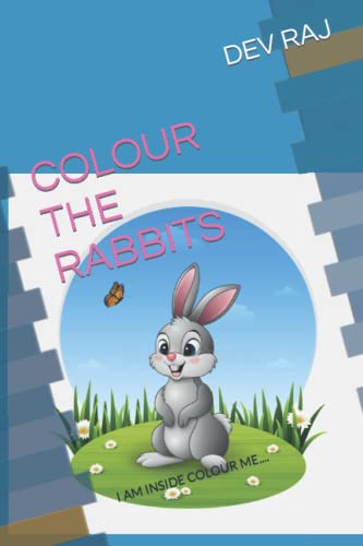 9798418614087: COLOUR THE RABBITS: I AM INSIDE COLOUR ME....