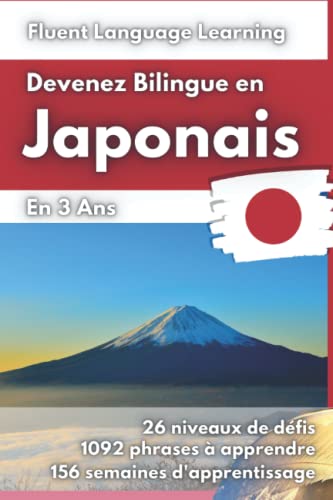 Beispielbild fr Devenez Bilingue en Japonais: Apprendre le Japonais et Devenir Bilingue en 3 Ans avec 1 Phrase par Jour zum Verkauf von Hubert Colau