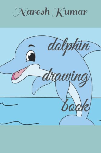Stock image for dolphin drawing book for sale by Ria Christie Collections
