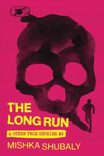 Stock image for The Long Run Other True Stories for sale by thebookforest.com