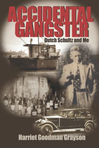 Imagen de archivo de Accidental Gangster: Dutch Schultz and Me a la venta por Omega