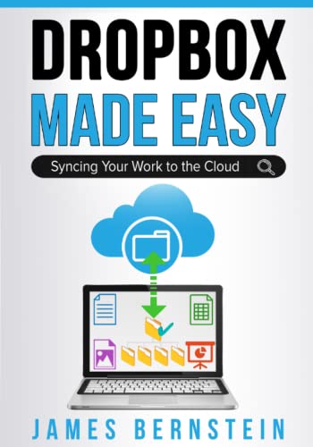 9798420303658: Dropbox Made Easy: Syncing Your Work to the Cloud (Productivity Apps Made Easy)