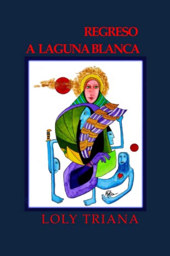 Imagen de archivo de Regreso a Laguna Blanca (Spanish Edition) a la venta por Textbooks_Source