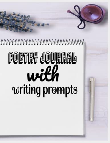 Beispielbild fr Poetry Journal With Writing Prompts: my poetry journal zum Verkauf von GreatBookPrices