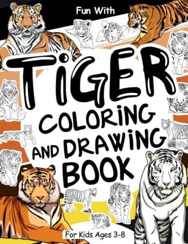 Immagine stock per Tiger Coloring and Drawing Book For Kids Ages 3-8: Have fun colouring in lots of different tigers and drawing parts of the big felines. Great Collectible Activity Workbook for Toddlers & Kids