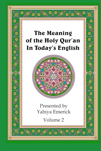 Beispielbild fr The Meaning of the Holy Qur'an in Today's English: Volume 2 zum Verkauf von Better World Books