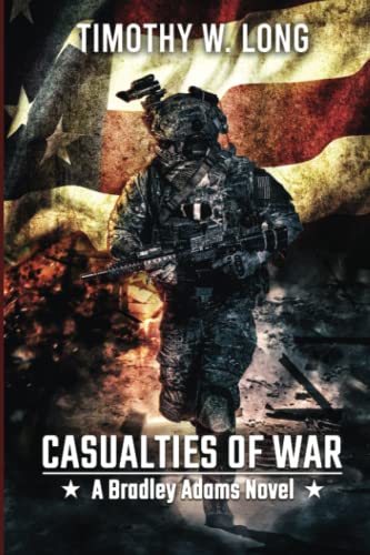 Beispielbild fr CASUALTIES TO WAR: A Dystopian Thriller Series (A Bradley Adams Story Book 3) zum Verkauf von Ria Christie Collections
