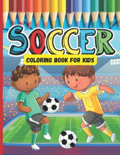 9798422532896: Soccer Coloring Book For Kids: A Great Soccer Gifts For Boys And Girls Who Love Soccer