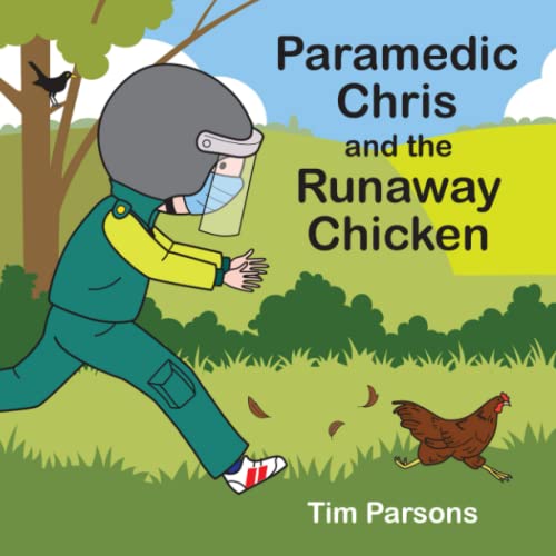 Imagen de archivo de Paramedic Chris and the Runaway Chicken: 36 (PublishU) a la venta por Reuseabook