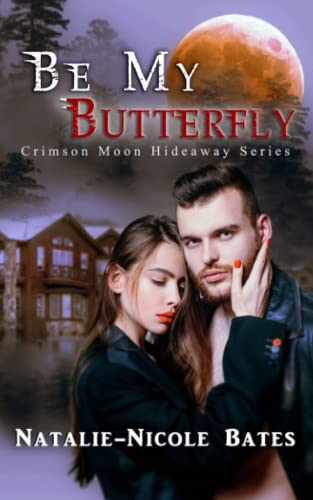 9798423100001: Crimson Moon Hideaway: Be My Butterfly: 26