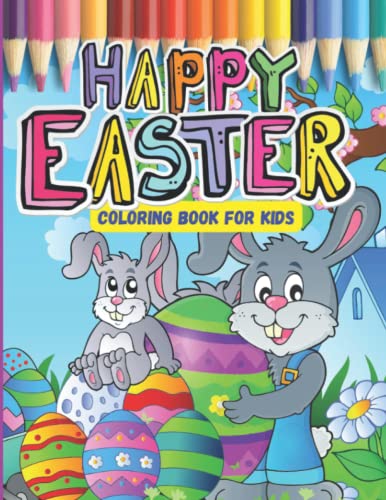 Imagen de archivo de Happy Easter Coloring Book For kids: A Great Cute Large Print Easter Colouring Book with Simple Drawings of Bunnies Eggs chicks lambs ;Fantastic Gift For Easter a la venta por Ria Christie Collections