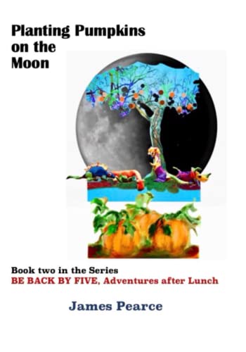 Immagine dell'editore per Planting Pumpkins on the Moon venduto da Ria Christie Collections