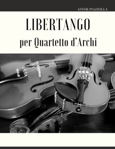 Stock image for Libertango per Quartetto d'Archi for sale by PBShop.store US