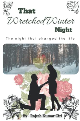 Beispielbild fr That Wretched Winter Night: The Night That Changed The Life zum Verkauf von Ria Christie Collections