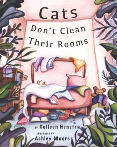 Stock image for Cats Don't Clean Their Rooms for sale by PBShop.store US