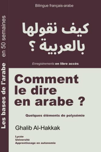 Stock image for Comment le dire en arabe ? for sale by PBShop.store US