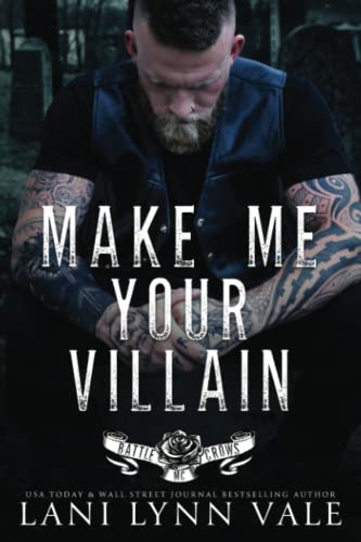 Beispielbild fr Make Me Your Villain (Battle Crows MC) zum Verkauf von Half Price Books Inc.