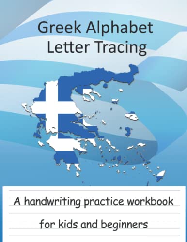 Beispielbild fr Greek Alphabet Letter Tracing Practice Book: Greek Alphabet Handwriting Practice Book for Kids and Beginners, Trace the Greek Letters from A to ? with Example Words and Pronunciation zum Verkauf von Buchpark