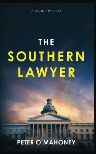 Stock image for The Southern Lawyer: An Epic Legal Thriller (Joe Hennessy Legal Thriller Series) for sale by Wonder Book