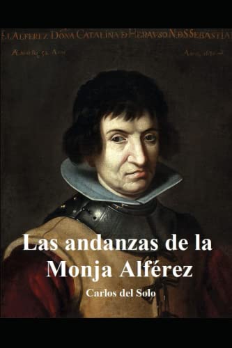 Imagen de archivo de Las Andanzas De La Monja Alferez a la venta por GreatBookPrices