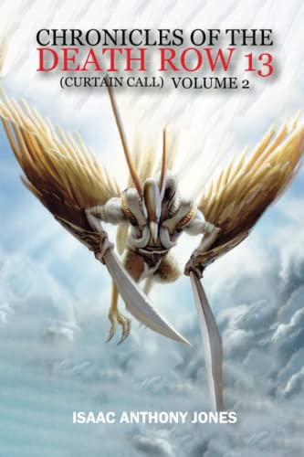 9798426201347: CHRONICLES OF THE DEATH ROW 13: ( CURTAIN CALL ): Volume 2